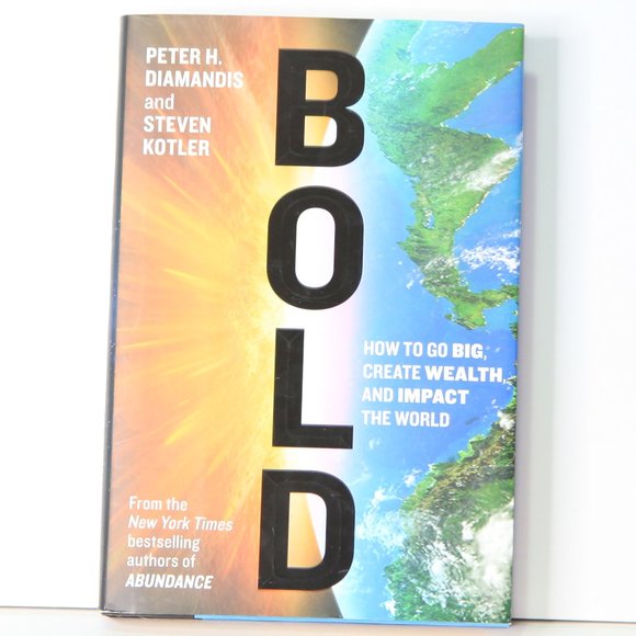 BOLD: How to go Big-Create Wealth & Impact the World Hardcover Book on Abundance - Picture 1 of 3